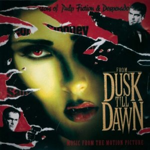 "From Dusk Till Dawn" Soundtrack zum Kultfilm von Tarantino