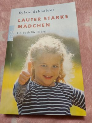 gebrauchtes Buch – Sylvia Schneider – Lauter starke Mädchen