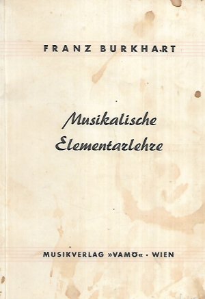 antiquarisches Buch – Franz Burkhart – Musikalische Elementarlehre