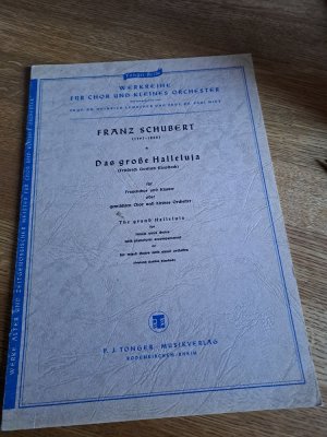 antiquarisches Buch – Schubert, Franz / H – Das große Halleluja. Friedrich Gottlieb Klopstock