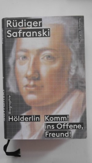 Hölderlin Komm ! Ins Offene, Freund! Biographie (Friedrich).