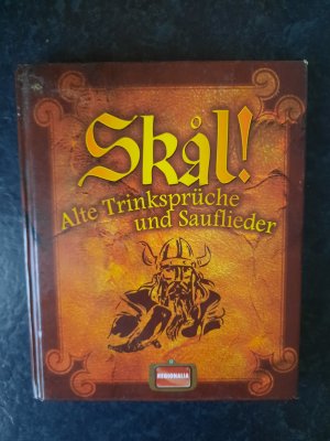 gebrauchtes Buch – Skal! Alte Trinksprüche und Sauflieder.