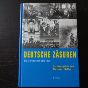 gebrauchtes Buch – Alexander Gallus – Deutsche Zäsuren - Systemwechsel seit 1806