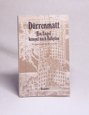 gebrauchtes Buch – Friedrich Dürrenmatt – Ein Engel kommt nach Babylon : 3. fragmentar. Komödie in 3 Akten / Friedrich Dürrenmatt