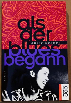 gebrauchtes Buch – Janice Deaner – Als der Blues begann