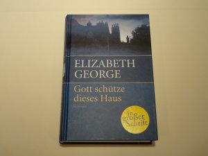 gebrauchtes Buch – Elizabeth George – Gott schütze dieses Haus