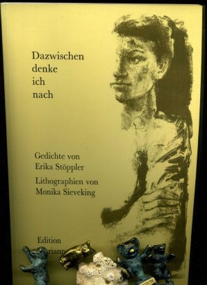 gebrauchtes Buch – Stöppler, Erika / Sieveking, Monika – Dazwischen denke ich nach.