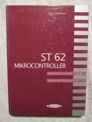 gebrauchtes Buch – Luc Lemmens – ST62 Mikrocontroller