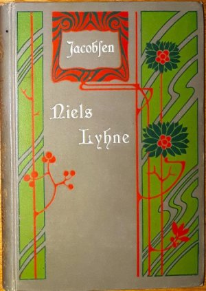 Niels Lyhne. Mit einer Vorbemerkung und dem Bilde des Verfassers. Aus dem Dänischen von Margarethe Langfeldt.