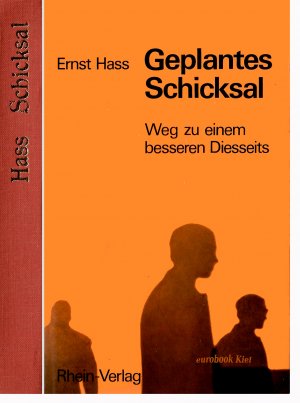 Geplantes Schicksal - Weg zu einem besseren Diesseits. Die Aufgaben einer Menschheit, die nicht an sich selbst zugrunde gehen will