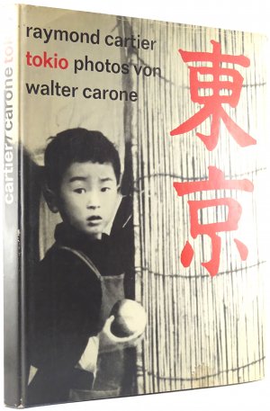 antiquarisches Buch – Cartier, Raymond [Text] / Carone – Tokio. Neun Millionen Japaner