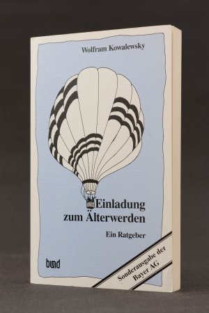 gebrauchtes Buch – Wolfram Kowalewsky – Einladung zum Älterwerden. Ein Ratgeber