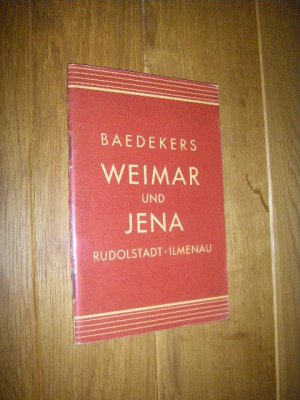 Weimar und Jena, Rudolstadt, Ilmenau