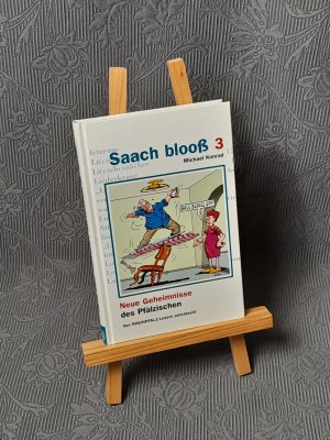 gebrauchtes Buch – Michael Konrad – Saach blooß 3 - Neue Geheimnisse des Pfälzischen