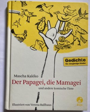 Der Papagei, die Mamagei und andere komische Tiere