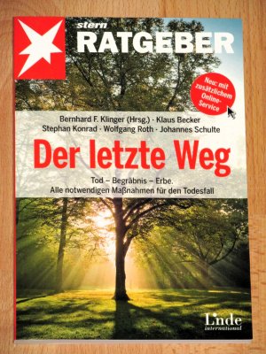 gebrauchtes Buch – Becker, Klaus; Konrad – Der letzte Weg - Tod ? Begräbnis ? Erbe. Alle notwendigen Maßnahmen für den Todesfall