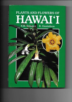 gebrauchtes Buch – Sohmer, S. H – Plants and flowers of Hawai'i.