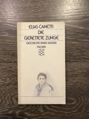 gebrauchtes Buch – Elias Canetti – Die gerettete Zunge -- Geschichte einer Jugend