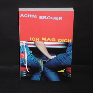 gebrauchtes Buch – Achim Bröger – Ich mag dich