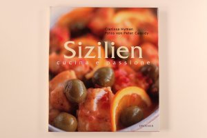 gebrauchtes Buch – Hyman, Clarissa; Cassidy – SIZILIEN - CUCINA E PASSIONE.