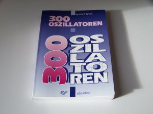 300 Oszillatoren Elektrofachbuch +++ Rudolf Graf +++ TOP!!!