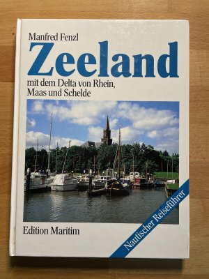 gebrauchtes Buch – Manfred Fenzl – Zeeland mit dem Delta von Rhein, Maas und Schelde