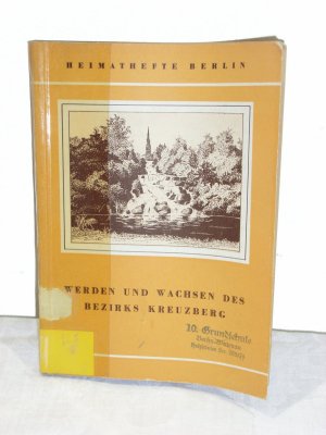 antiquarisches Buch – Gerhard Deissler und Paul Langner – Werden und Wachsen des Bezirkes Kreuzberg