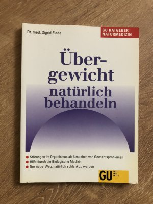 gebrauchtes Buch – Sigrid Flade – Übergewicht natürlich behandeln