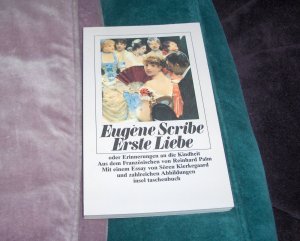 gebrauchtes Buch – Eugene Scribe Sören Kierkegaard Reinhard Palm – Die erste Liebe  NEU