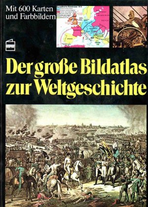 gebrauchtes Buch – Zentner, Christian – Der große Bildatlas zur Weltgeschichte