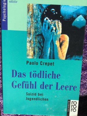 gebrauchtes Buch – Paolo Crepet – Das tödliche Gefühl der Leere