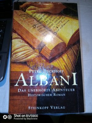 gebrauchtes Buch – Peter Dyckhoff – Albani - Das unerhörte Abenteuer