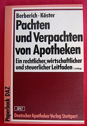 PACHTEN UND VERPACHTEN VON APOTHEKEN