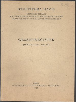 STULTIFERA NAVIS - Jg. 1944 - 1957 (vollständig) plus Sonderheft und Registerband