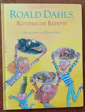 gebrauchtes Buch – Roald Dahl – Roald Dahls Rotzfreche Rezepte