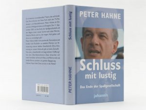 gebrauchtes Buch – Peter Hahne – Schluss mit lustig! Das Ende der Spaßgesellschaft (Gebundene Ausgabe)