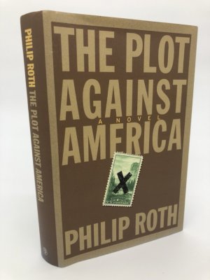 The Plot against America. A Novel. ERSTAUSGABE