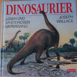 gebrauchtes Buch – Joseph Wallace – Dinosaurier