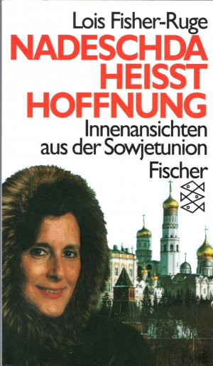 gebrauchtes Buch – Lois Fisher-Ruge – Nadeschda heisst Hoffnung - Innenansichten aus der Sowjetunion