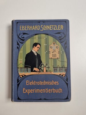 Elektrotechnisches Expermimentierbuch