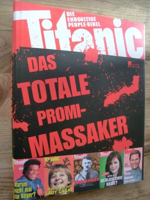 gebrauchtes Buch – Schmitt, Oliver Maria – Titanic: Das totale Promi-Massaker - Die endgültige People-Bibel