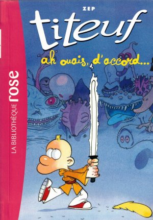 gebrauchtes Buch – Zep – Titeuf 09 - Ah ouais, d'accord !