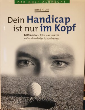 gebrauchtes Buch – Litti, Bernd H – Dein Handicap ist nur im Kopf