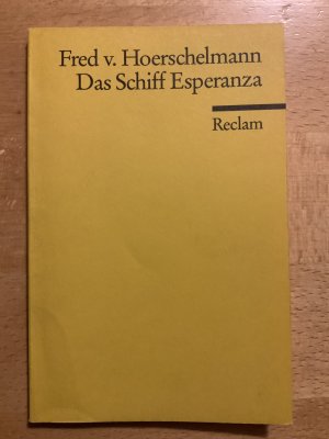 gebrauchtes Buch – Hoerschelmann, Fred von – Das Schiff Esperanza