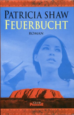 gebrauchtes Buch – Patricia Shaw – Feuerbucht