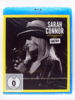 neuer Film – Sarah Connor – Muttersprache - LIVE – Ganz nah - Hamburg, Anorak, Das Leben ist schön, Bedingungslos