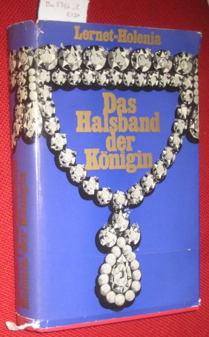 Das Halsband der Königin. Mit zeitgenössischen Kunstdruckbildern.