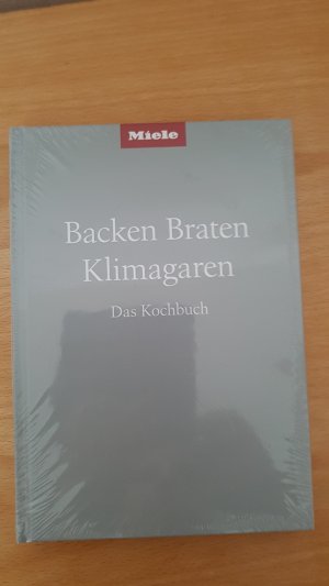 Backen Braten Klimagaren: Das Kochbuch