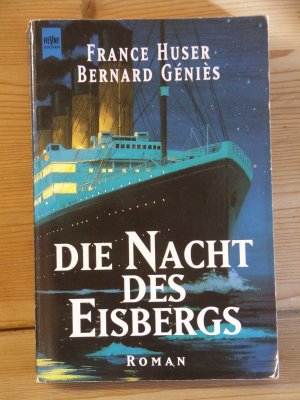 gebrauchtes Buch – Huser, France; Géniès – "Die Nacht des Eisbergs" Roman