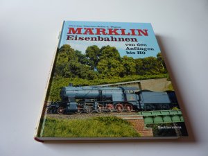 Märklin Eisenbahnen von den Anfängen bis HO